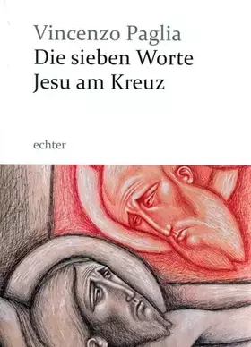 Couverture du produit · Die sieben Worte Jesu am Kreuz