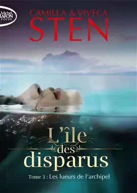 Couverture du produit · L'île des disparus - tome 3 Les lueurs de l'archipel (3)