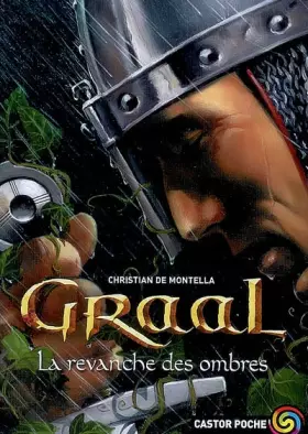 Couverture du produit · Graal, Tome 4 : La revanche des ombres
