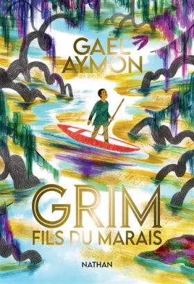 Couverture du produit · Grim, fils du marais - Roman dès 12 ans