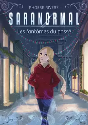Couverture du produit · Saranormal - tome 04 : Les fantômes du passé (4)