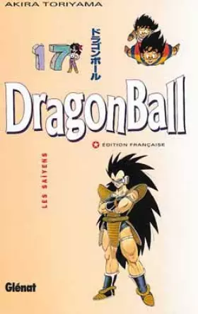 Couverture du produit · Dragon Ball, tome 17 : Les Saïyens