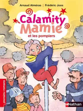 Couverture du produit · Calamity Mamie et les pompiers - Roman Humour - De 7 à 11 ans