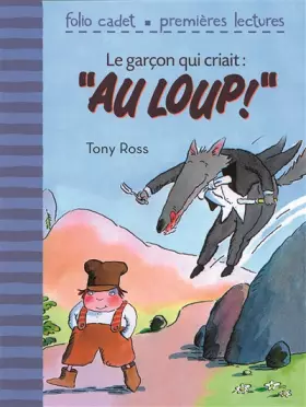 Couverture du produit · Le garçon qui criait : «Au loup !»