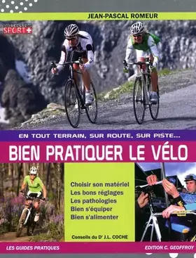 Couverture du produit · Bien pratiquer le vélo : En tout terrain, sur route, sur piste