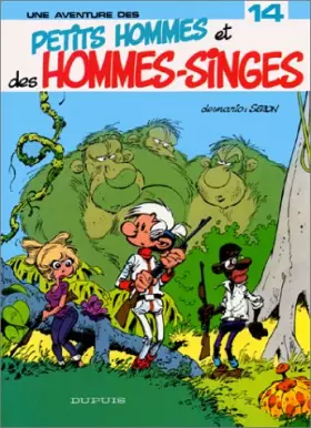 Couverture du produit · Les Petits Hommes,  tome 14, Petits hommes et hommes-singes