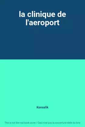 Couverture du produit · la clinique de l'aeroport