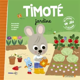 Couverture du produit · Timoté jardine – Album jeunesse – À partir de 2 ans