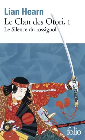 Couverture du produit · Le Clan des Otori (Tome 1-Le Silence du Rossignol)