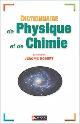 Couverture du produit · Dictionnaire de physique et de chimie
