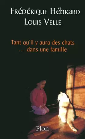 Couverture du produit · Tant qu'il y aura des chats... dans une famille