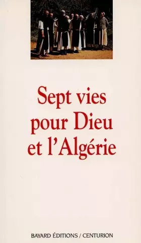 Couverture du produit · Sept vies pour Dieu et l'Algérie