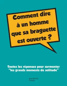 Couverture du produit · Comment dire à un homme que sa braguette est ouverte