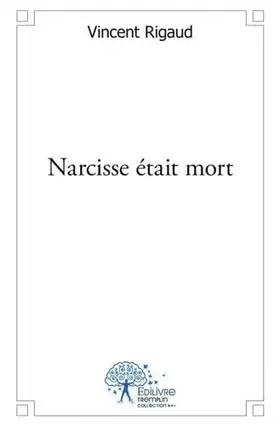 Couverture du produit · Narcisse était mort
