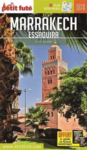 Couverture du produit · Guide Marrakech - Essaouira 2018 Petit Futé