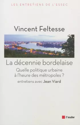 Couverture du produit · La décennie bordelaise