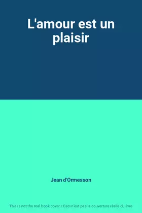 Couverture du produit · L'amour est un plaisir