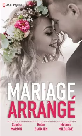 Couverture du produit · Mariage arrangé: Le défi de Chiara - le dilemme d'Alesha - L'espoir de Nathalie