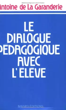 Couverture du produit · Le dialogue pédagogique avec l'élève