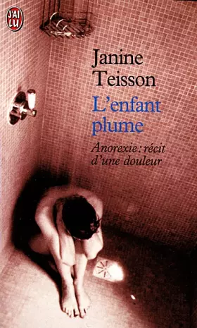 Couverture du produit · L'Enfant plume. Anorexie: récit d'une douleur