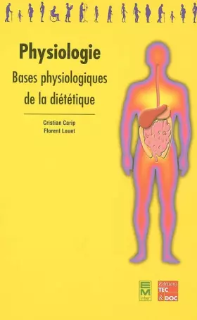 Couverture du produit · Physiologie : Bases physiologiques de la diététique