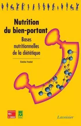 Couverture du produit · Nutrition du bien-portant. Bases nutritionnelles de la diététique: Bases nutritionnelles de la diététique