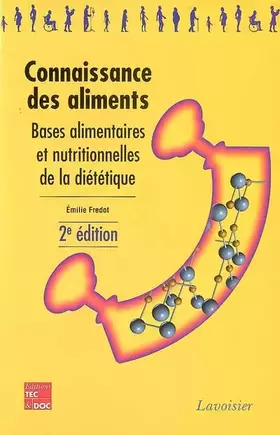 Couverture du produit · Connaissance des aliments : Bases alimentaires et nutritionnelles de la diététique