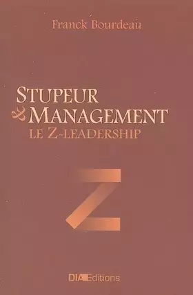 Couverture du produit · Stupeur & management : Le Z-Leadership