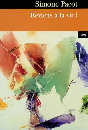 Couverture du produit · Reviens à la vie ! L'Evangélisation des profondeurs, tome 2