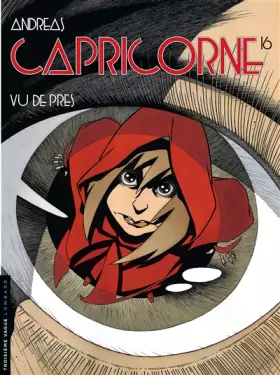 Couverture du produit · Capricorne - tome 16 - Vu de près