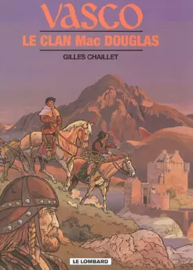 Couverture du produit · Vasco - tome 21 - Clan Mac Douglas (Le)