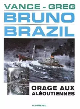 Couverture du produit · Bruno Brazil - tome 8 - Orage aux Aléoutiennes