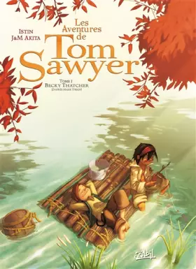 Couverture du produit · Les Aventures de Tom Sawyer, Tome 1 : Becky Thatcher