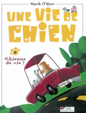 Couverture du produit · Une vie de chien, tome 6