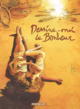 Couverture du produit · Dessine-moi le bonheur - tome 1 - Dessine-moi le bonheur