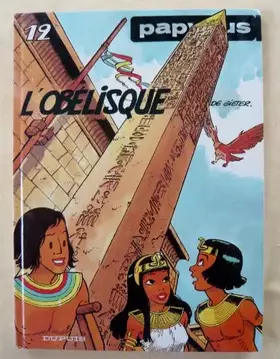 Couverture du produit · Papyrus, Tome 12 : L'Obélisque
