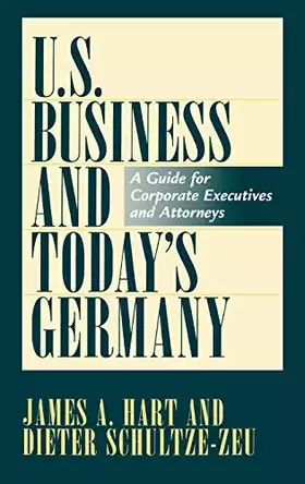 Couverture du produit · U.S. Business and Today's Germany: A Guide for Corporate Executives and Attorneys