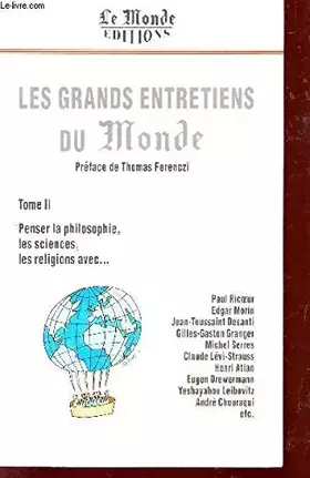 Couverture du produit · Les grands entretiens du : Penser la philosophie, les sciences, les religions