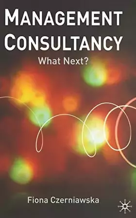 Couverture du produit · Management Consultancy: What Next?