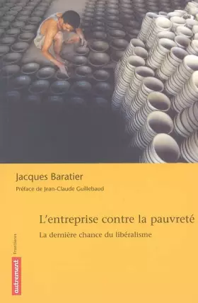 Couverture du produit · L'entreprise contre la pauvreté : La dernière chance du libéralisme