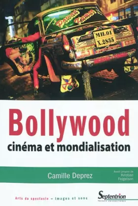 Couverture du produit · Bollywood cinéma et mondialisation: CINEMA ET MONDIALISATION