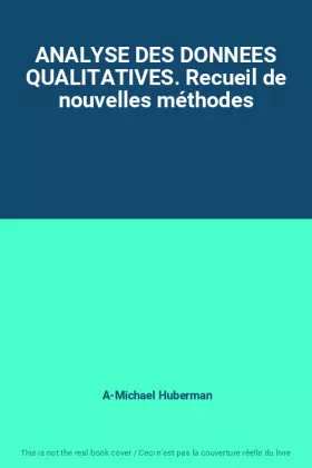 Couverture du produit · ANALYSE DES DONNEES QUALITATIVES. Recueil de nouvelles méthodes