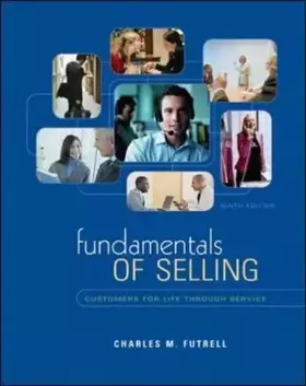 Couverture du produit · Fundamentals Of Selling: Customers For Life Through Service (Mcgraw-Hill/Irwin Series in Marketing)
