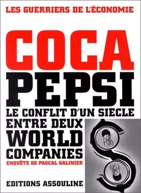 Couverture du produit · Coca Pepsi : Le conflit d'un siècle entre deux world companies