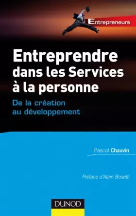 Couverture du produit · Entreprendre dans les services à la personne : De la création au développement.
