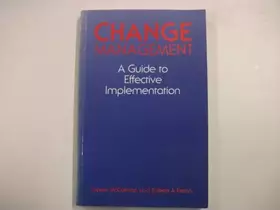 Couverture du produit · Change Management: A Guide to Effective Implementation