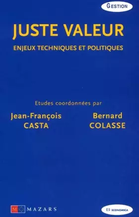 Couverture du produit · Juste valeur. enjeux techniques et politiques