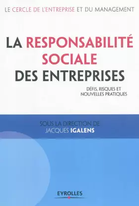 Couverture du produit · La Responsabilité Sociale des Entreprises. Défis, risques et nouvelles pratiques.