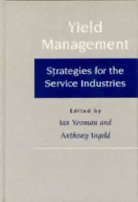 Couverture du produit · Yield Management: Strategies for the Service Industries