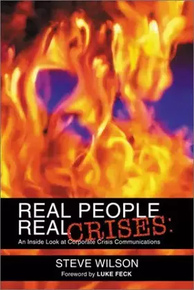 Couverture du produit · Real People, Real Crises: An Inside Look at Corporate Crisis Communications